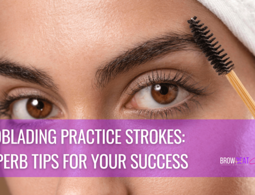 Microblading Practice Strokes: 13 Superb Tips For Your Success