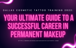 Cosmetic Tattoo Training 2022