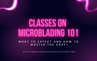 Classes on Microblading